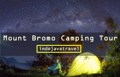 Mount Bromo Camping Tour Package