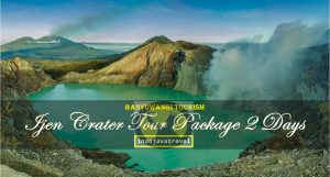 Ijen Crater Tour Package 2 Days 1 Nights